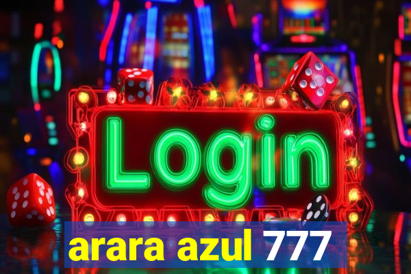 arara azul 777